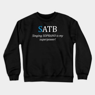 Soprano superpower Crewneck Sweatshirt